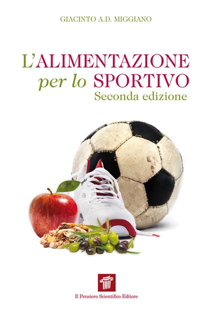 L' alimentazione per lo sportivo - Giacinto Abele Donato Miggiano - ebook