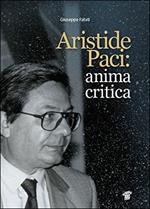 Aristide Paci: anima critica