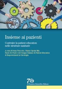 Insieme ai pazienti. Costruire la patient education nelle strutture sanitarie - copertina