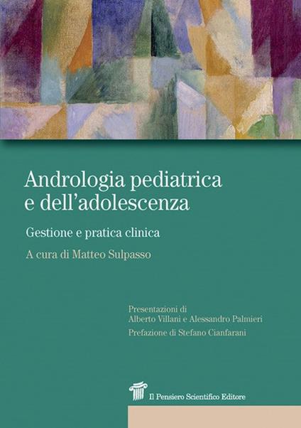 Andrologia pediatrica e dell'adolescenza. Gestione e pratica clinica - copertina