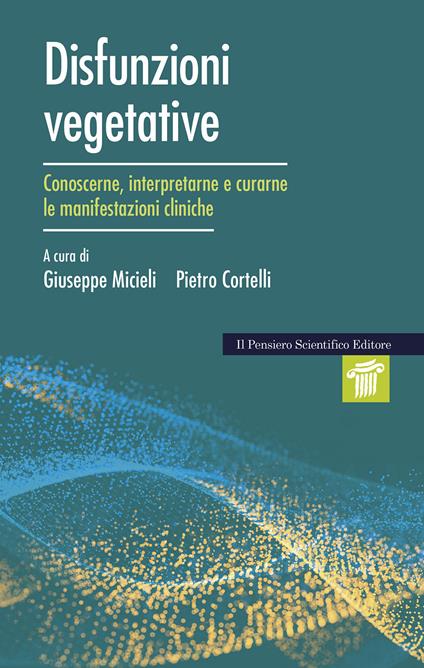 Disfunzioni vegetative. Conoscerne, interpretarne e curarne le manifestazioni cliniche - copertina