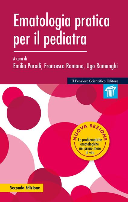 Ematologia pratica per il pediatra - Francesca Romano,Ugo Ramenghi,Emilia Parodi - copertina
