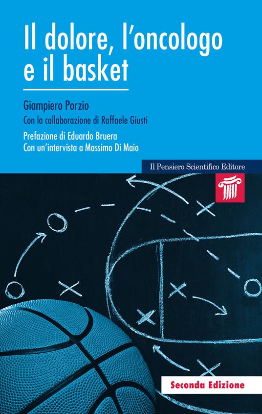 Il dolore, l'oncologo e il basket - Giampiero Porzio - copertina