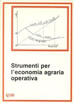 Strumenti per l'economia agraria operativa