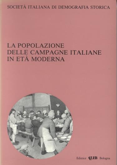 La popolazione delle campagne italiane in età moderna. Atti del Convegno della Società italiana di demografia storica (Torino, 3-5 dicembre 1987) - copertina