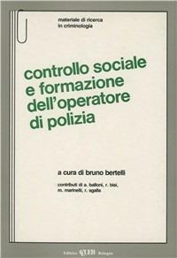 Controllo sociale e formazione dell'operatore di polizia - copertina