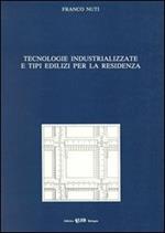 Tecnologie industrializzate e tipi edilizi per la residenza