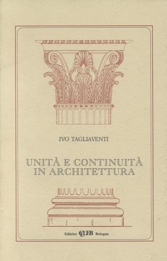 Unità e continuità in architettura - Ivo Tagliaventi - copertina
