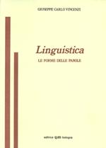 Linguistica. Le forme delle parole