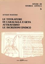 Le titolature di Caracalla e Geta attraverso le iscrizioni. Indici