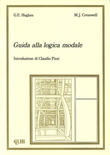 Guida alla logica modale - G. E. Hughes,M. J. Cresswell - copertina
