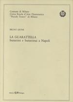 La guaratella. Burattini e burattinai a Napoli