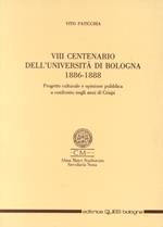 Ottavo centenario dell'Università di Bologna (1886-1888). Progetto culturale e opinione pubblica a confronto negli anni di Crispi