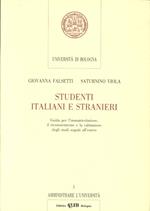 Studenti italiani e stranieri. Guida per l'immatricolazione, il riconoscimento e la valutazione degli studi seguiti all'estero