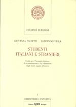 Studenti italiani e stranieri. Guida per l'immatricolazione, il riconoscimento e la valutazione degli studi seguiti all'estero