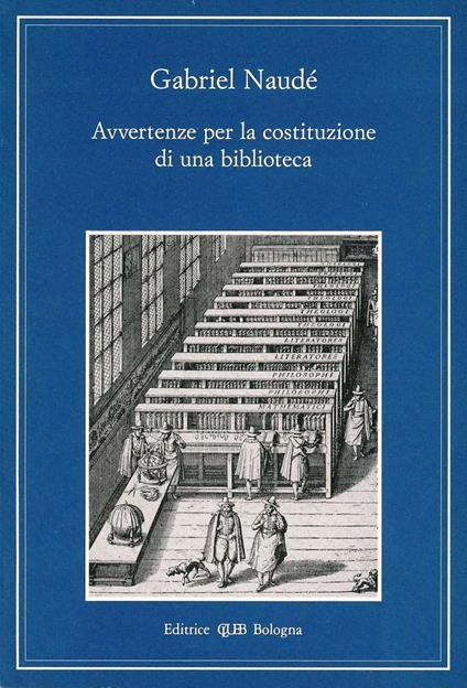 Avvertenze per la costituzione di una biblioteca - Gabriel Naudé - copertina