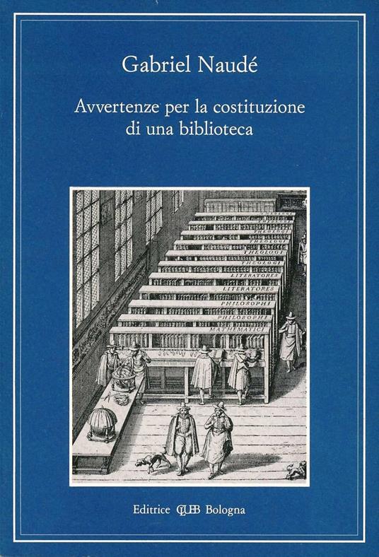 Avvertenze per la costituzione di una biblioteca - Gabriel Naudé - copertina