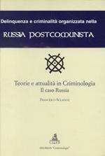 Teorie e attualità in criminologia. Il caso Russia