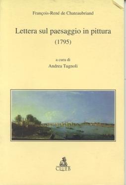 Lettera sul paesaggio in pittura (1795) - François-René de Chateaubriand - copertina
