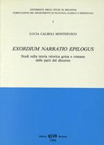 Exordium narratio epilogus. Studi sulla teoria retorica greca e romana delle parti del discorso
