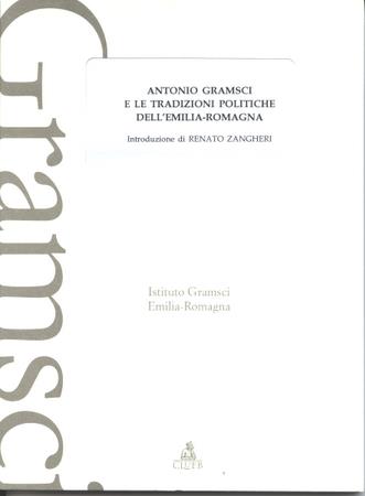 Antonio Gramsci e le tradizioni politiche dell'Emilia Romagna - copertina