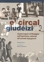 Circal de giudéizi. Santarcangelo di Romagna nell'esperienza culturale del secondo dopoguerra. Letteratura (E')