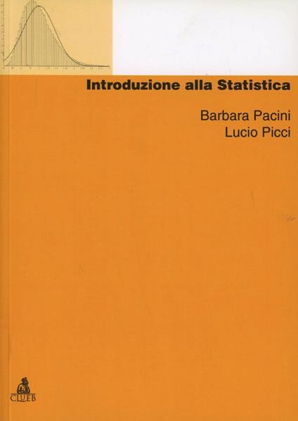 Introduzione alla statistica - Barbara Pacini,Lucio Picci - copertina