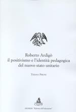 Roberto Ardigò, il positivismo e l'identità pedagogica del nuovo Stato unitario