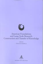 American foundations and large-scale research: construction and transfer of knowledge