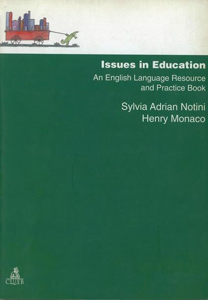 Issues in education. An english language resource and practice book - Sylvia Adrian Notini - copertina