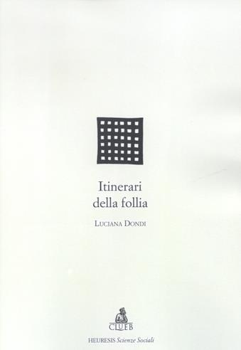 Itinerari della follia - Luciana Dondi - copertina
