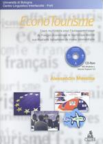 Econotourisme. Cours multimedia pour l'autoapprendissage du français économique... Con CD-ROM