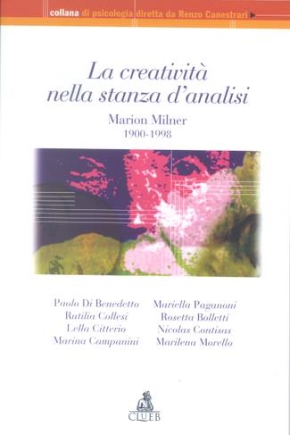 La creatività nella stanza d'analisi. Marion Milner 1900-1998 - copertina