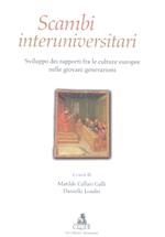 Scambi universitari. Sviluppo dei rapporti fra le culture europee nelle giovani generazioni