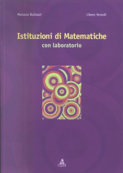 Istituzioni di matematiche. Con laboratorio - Marusca Buttazzi,Libero Verardi - copertina