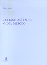 Luciano Anceschi o del metodo