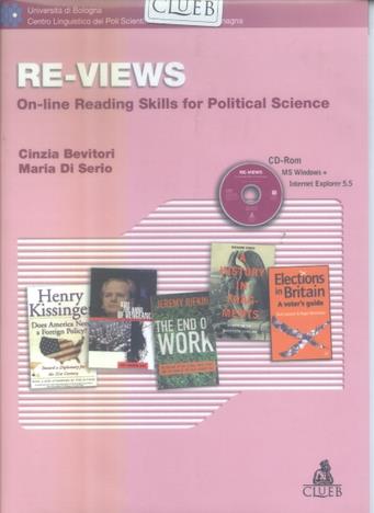 Re-views, on-line readings skills for political science. Con CD-ROM - Cinzia Bevitori,Maria Di Serio - copertina