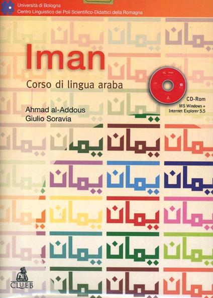 Iman. Corso di lingua araba. Con CD-ROM - Ahmad Al Addous,Giulio Soravia - copertina