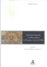 Ideologia imperiale e analisi politica in Benzone, vescovo d'Alba