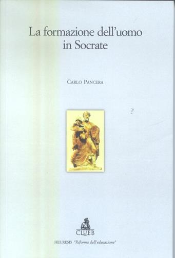 La formazione dell'uomo in Socrate - Carlo Pancera - copertina