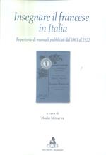 Insegnare il francese in Italia. Repertorio di manuali pubblicati dal 1861 al 1922