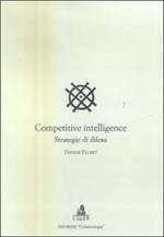 Competitive intelligence. Strategia di difesa