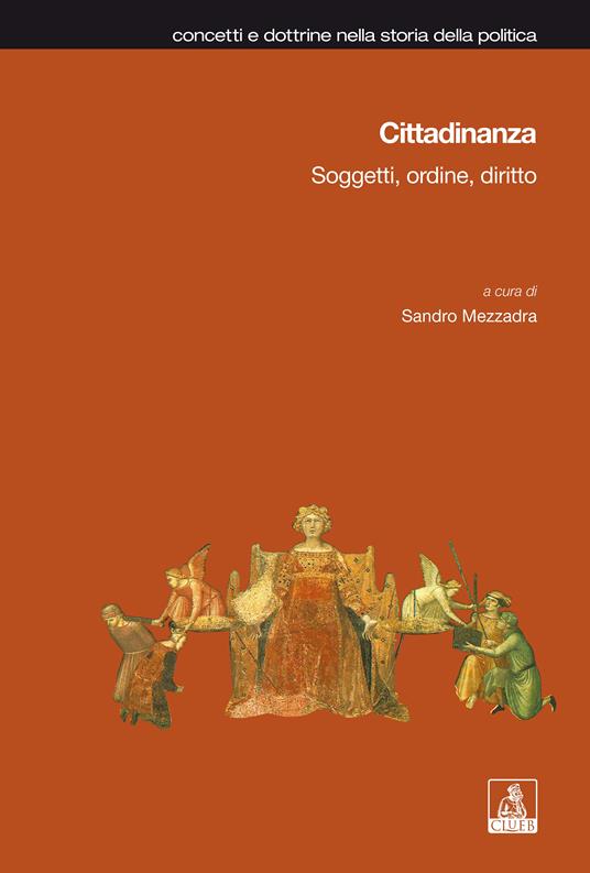 Cittadinanza. Soggetti, ordine, diritto - copertina