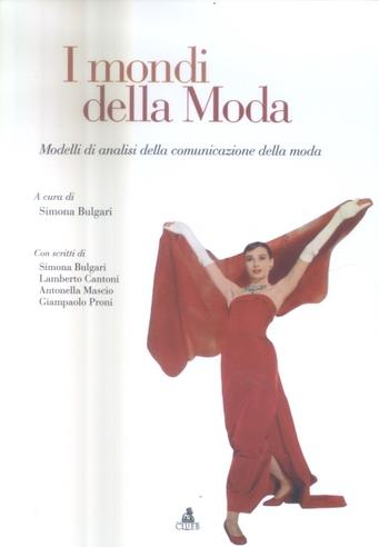 I mondi della moda. Modelli di analisi della comunicazione della moda - copertina