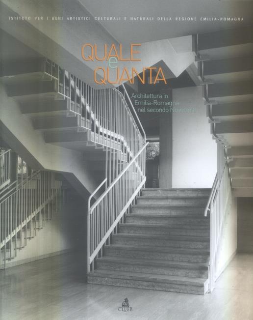 Quale e quanta. Architettura in Emilia Romagna nel secondo Novecento - copertina