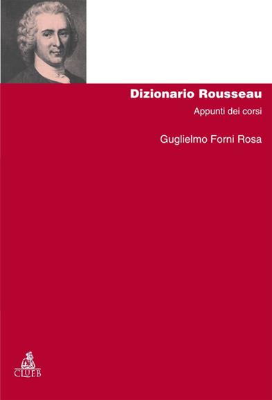 Dizionario Rousseau. Appunti dei corsi - Guglielmo Forni Rosa - copertina