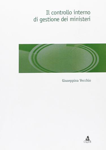 Il controllo interno di gestione dei ministeri - Giuseppina Vecchio - copertina