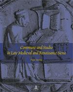 Commune and studio in late medieval and renaissance Siena