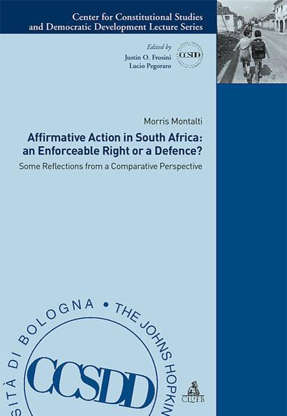Affirmative action in South Africa: an enforceable right or a defence? - Morris Montalti - copertina