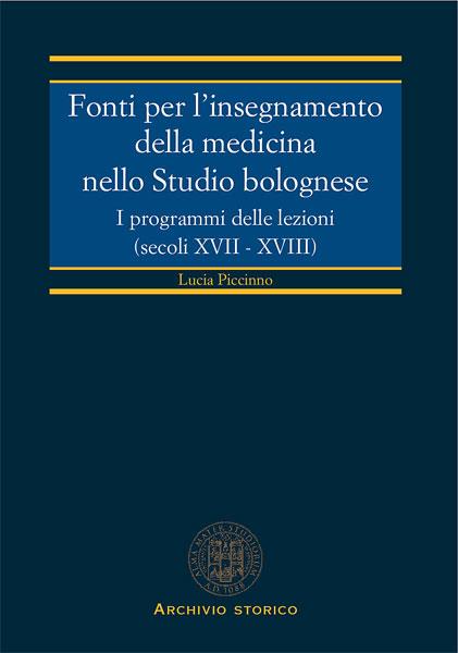 Fonti per l'insegnamento della medicina nello studio bolognese - Lucia Piccinno - copertina